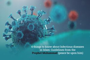 Infectious diseases in Islam 4 thing to know Guidelines from PBUH