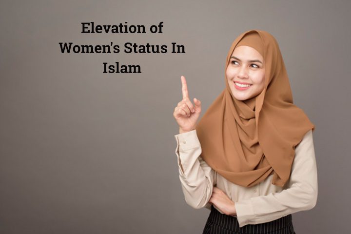 Elevation of women status in Islam