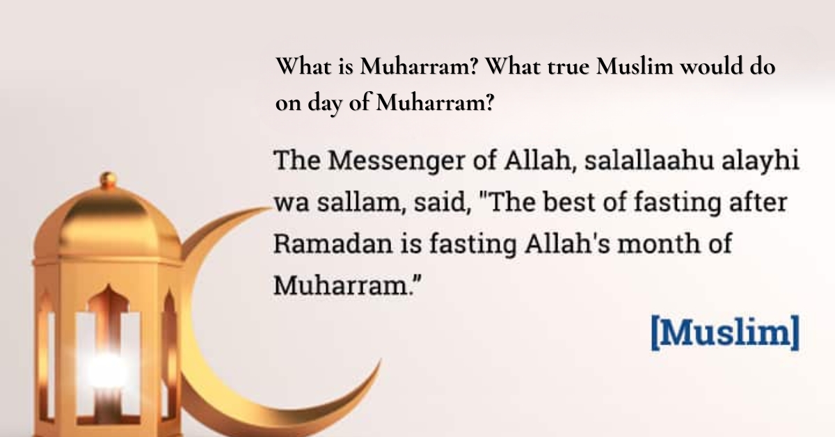Understanding Muharram: The Sacred Month of Fasting After Ramadan what is muharram