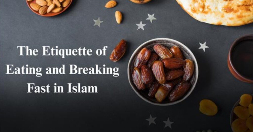 Etiquette of breaking fast in Islam