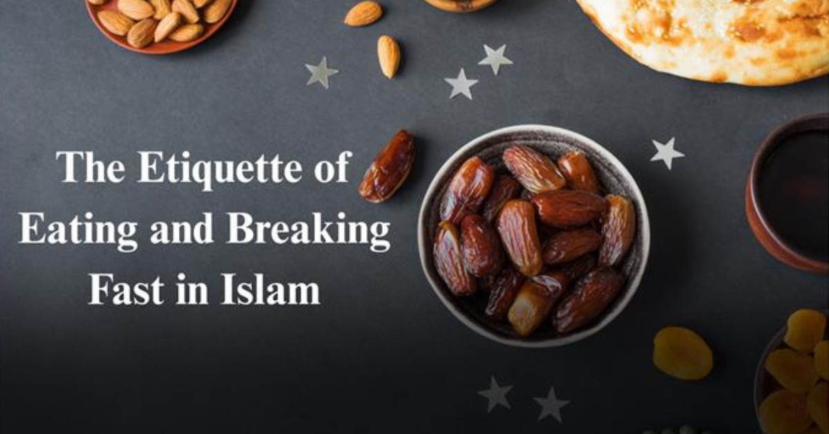 Etiquette of breaking fast in Islam
