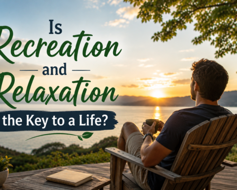 recreation and relaxation