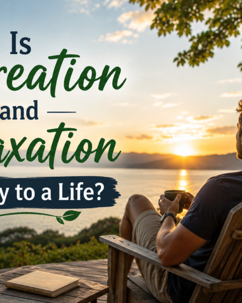 recreation and relaxation