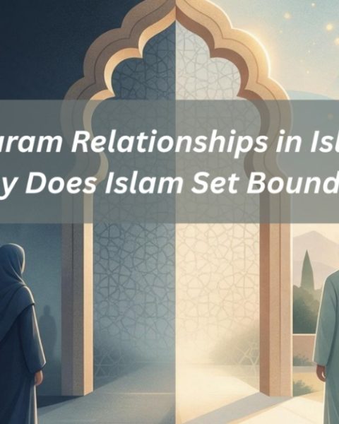 Haram Relationship in Islam